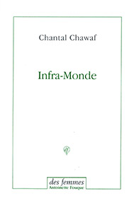 couverture du livre de Chantal Chawaf l-infra-monde