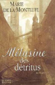 couverture du livre Melusine des détritus de Chantal Chawaf montrant des usines