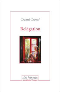 couverture du livre de Chantal Chawaf relégation montrant une fenêtre