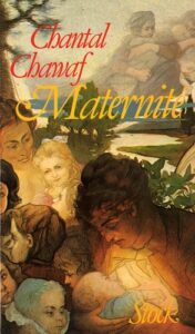 couverture du livre de Chantal Chawaf Maternité montrant des mères et des enfants